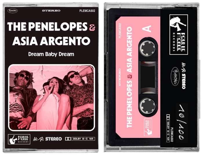 "Dream Baby Dream"  (Limited Hand-Numbered Cassette Edition) - The Penelopes