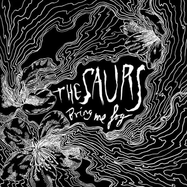 Bring Me Fog (digital EP) - The Saurs