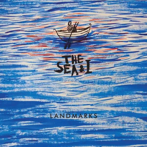 Landmarks (CD) - The Sea & I