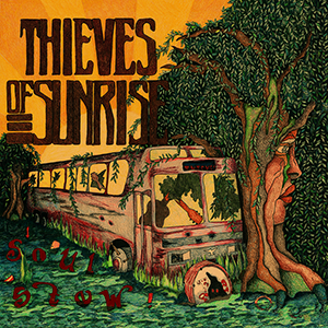 So They Call Me A Thief! - Thieves Of Sunrise