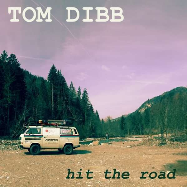 "Hit the Road" EP - Tom Dibb