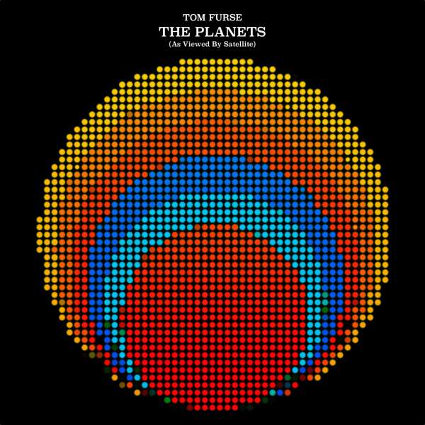 The Planets (As Viewed By Satellite) - Digital EP - Tom Furse