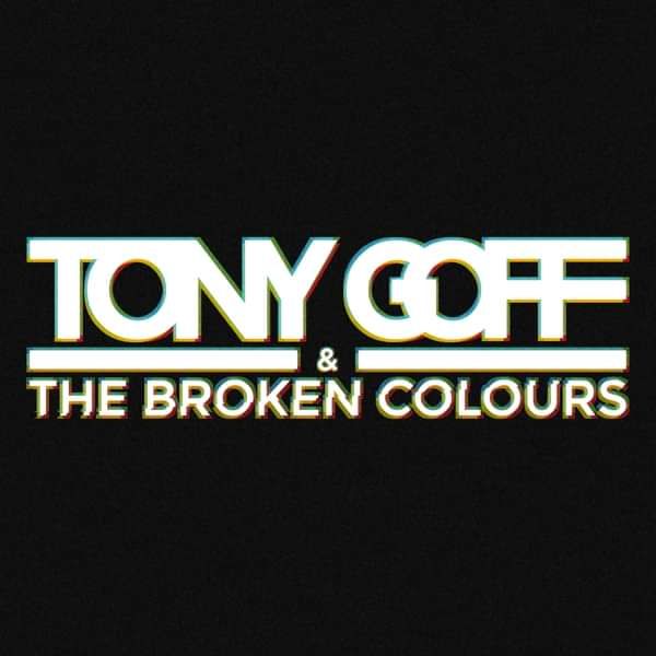 Signs - Tony Goff & The Broken Colours