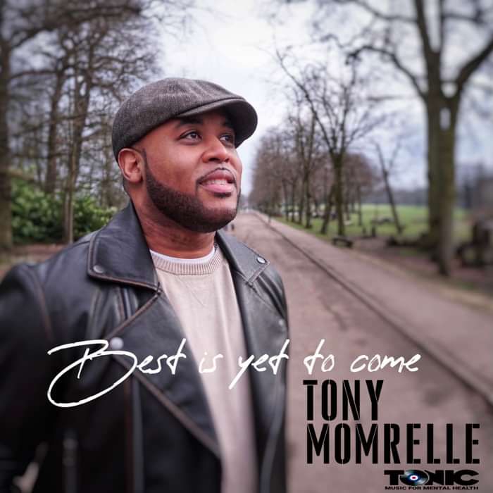 Best Is Yet To Come (Acoustic Version) - Tony Momrelle