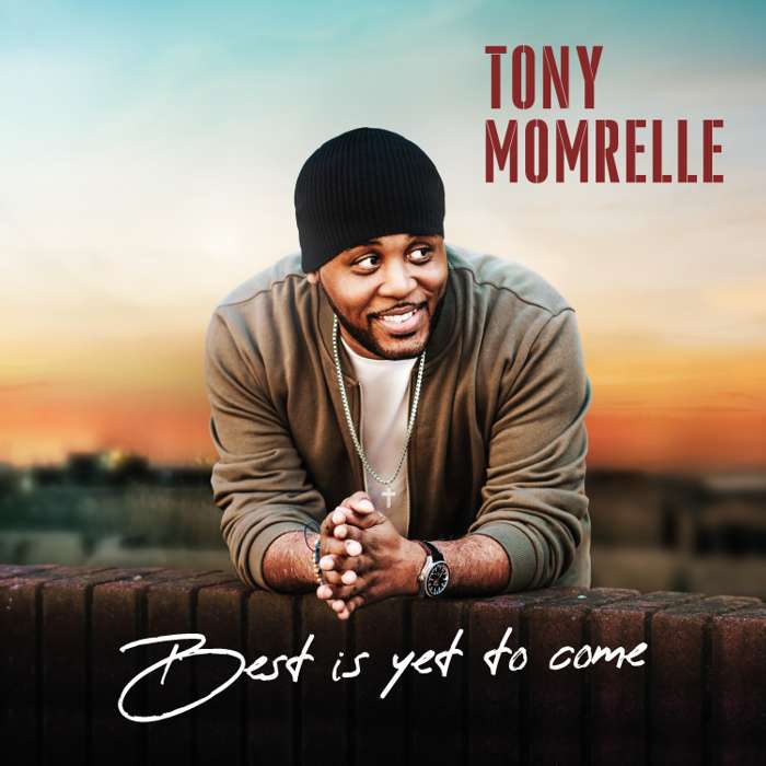 Best Is Yet To Come (CD) - Tony Momrelle