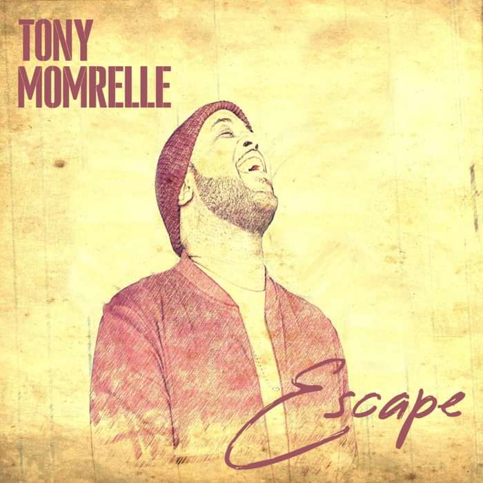 Escape - Tony Momrelle