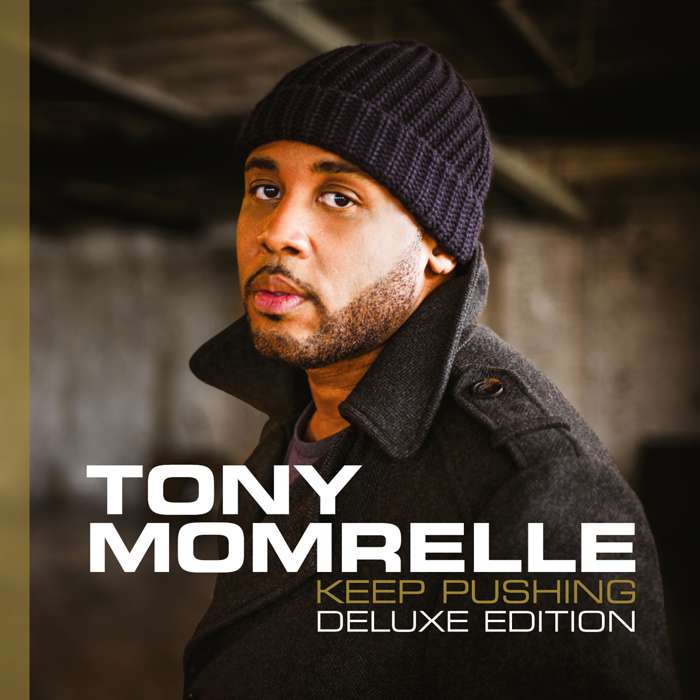 Keep Pushing (Deluxe Edition) - Tony Momrelle
