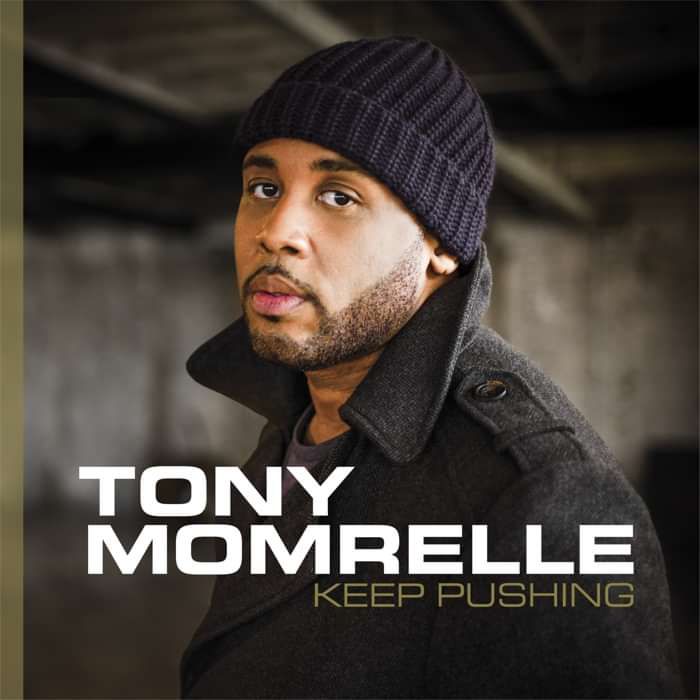 Keep Pushing feat. Talib Kweli - Tony Momrelle
