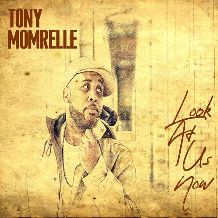 Look At Us Now - Tony Momrelle