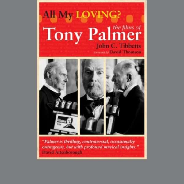 All My Loving Book by John Tibbetts (TPBOOK1) - Tony Palmer