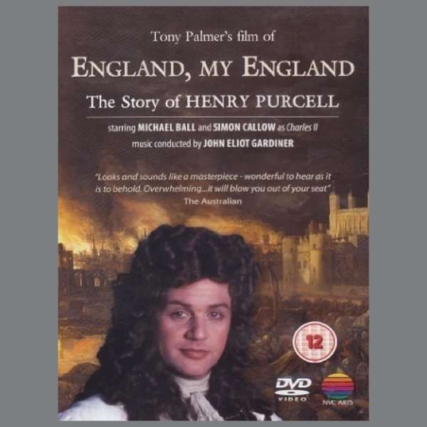 Henry Purcell featuring Michael Ball: England, My England CD (TPCD151) - Tony Palmer