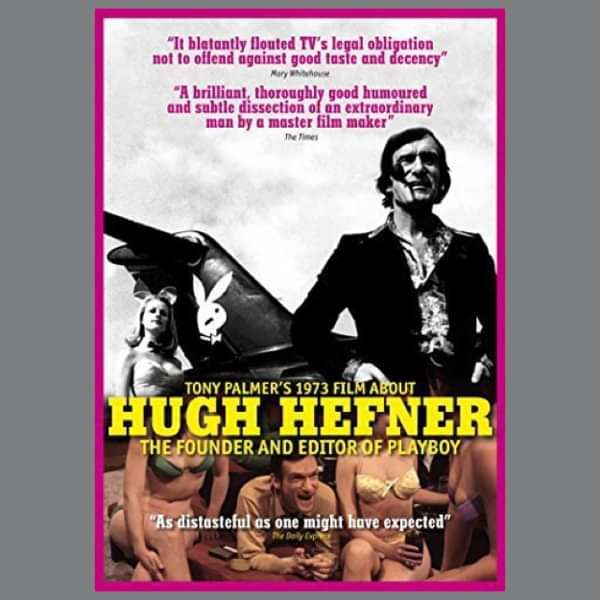 Hugh Hefner: Tony Palmer's 1973 Film About Hugh Hefner - The Founder and Editor of Playboy DVD (TPDVD165) - Tony Palmer