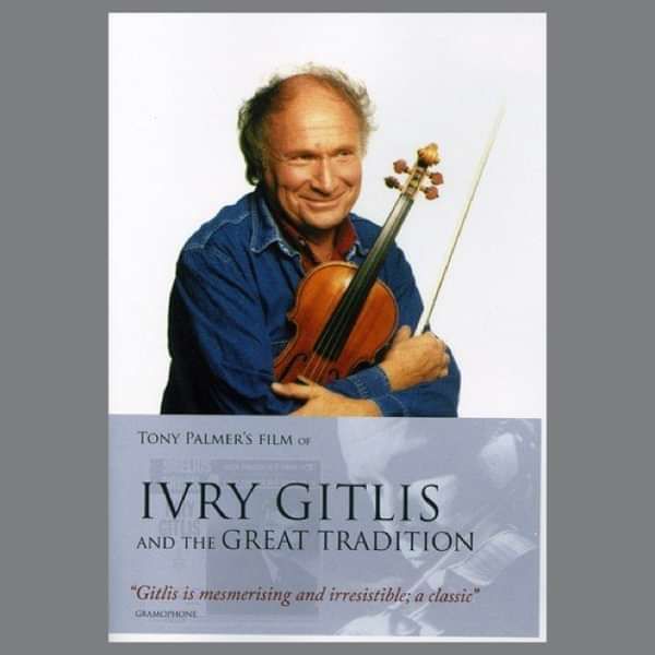 Ivry Gitlis: Ivry Gitlis And The Great Tradition DVD (TPDVD170) - Tony Palmer