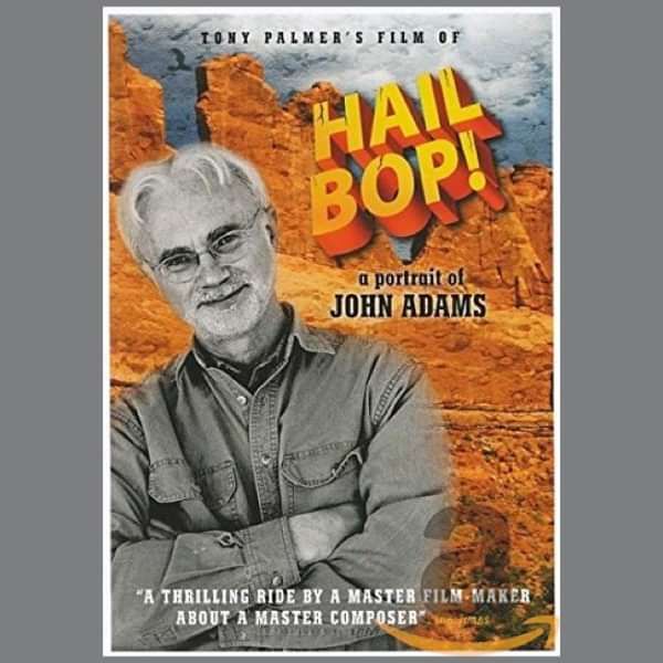 John Adams: Hail Bop! A Portrait of John Adams DVD (TPDVD158) - Tony Palmer