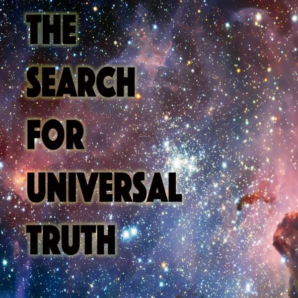 The Search For Universal Truth - Tony Moore