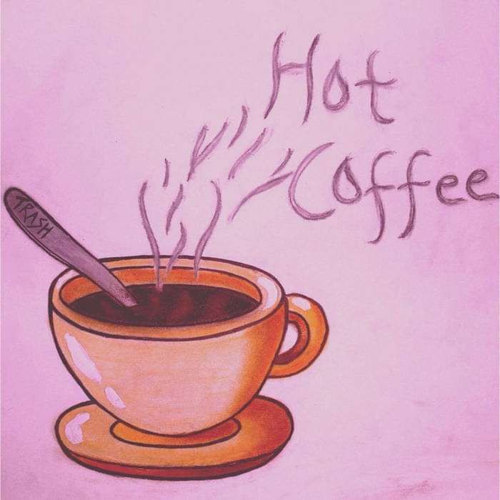HOT COFFEE [DOWNLOAD] - TRASH