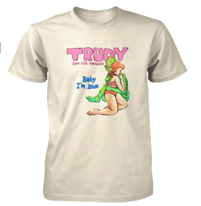 Baby I'm Blue T-Shirt - Trudy and the Romance