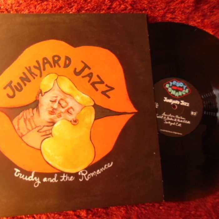 Junkyard Jazz (12" Vinyl) - Trudy and the Romance