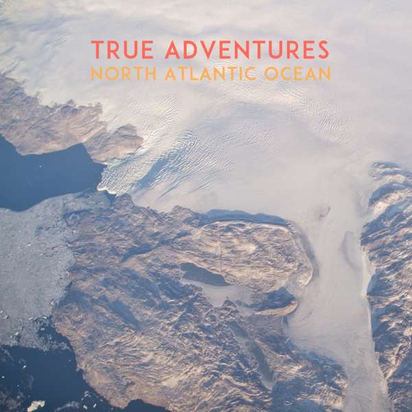 North Atlantic Ocean - True Adventures