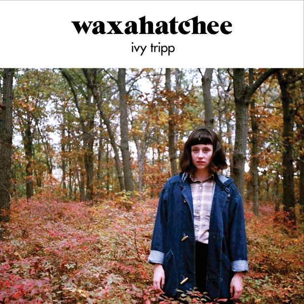 Ivy Tripp Download (WAV) - Waxahatchee