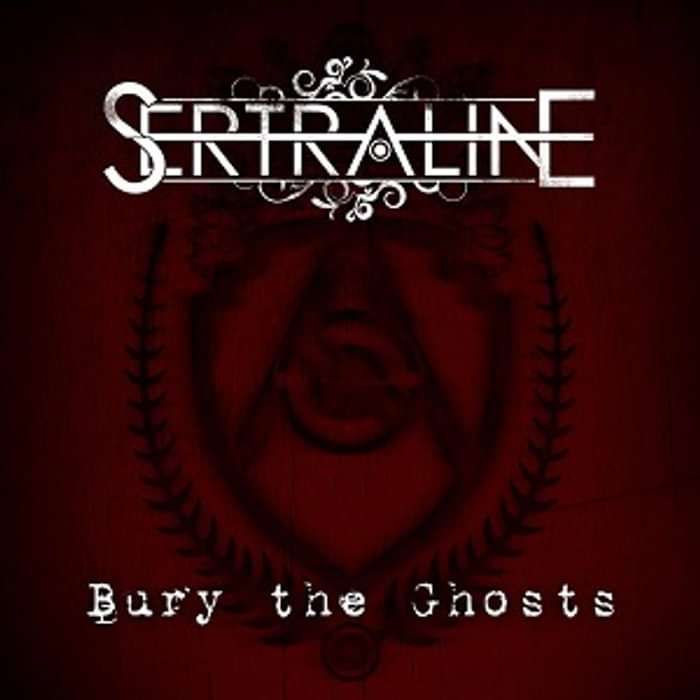 'Bury The Ghosts' [PHYSICAL COPY] - Sertraline