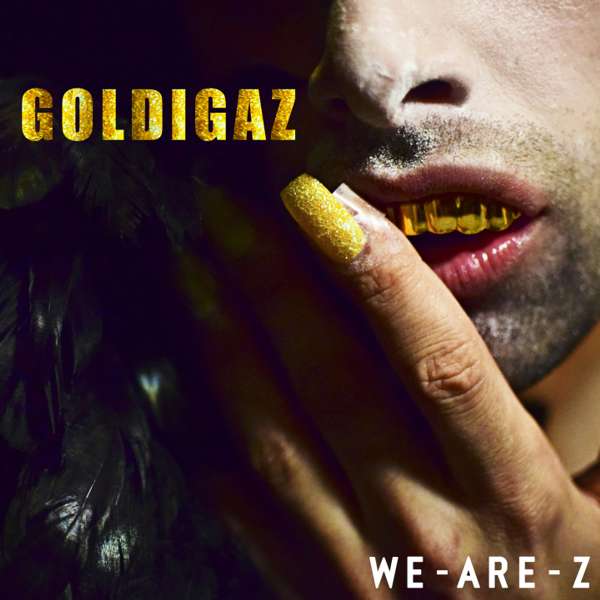 Goldigaz - WE-ARE-Z
