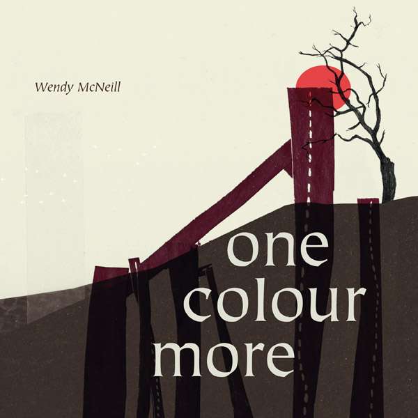One Colour More - Wendy McNeill