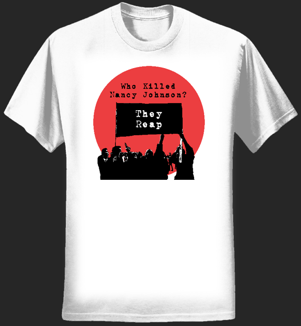 They Reap T-shirt - women's style 3, white - Who Killed Nancy Johnson?