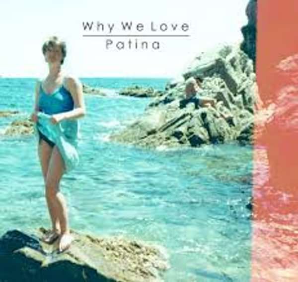 Patina - Why We Love
