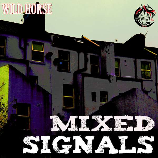Mixed Signals - Wild Horse