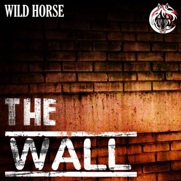 The Wall - Wild Horse