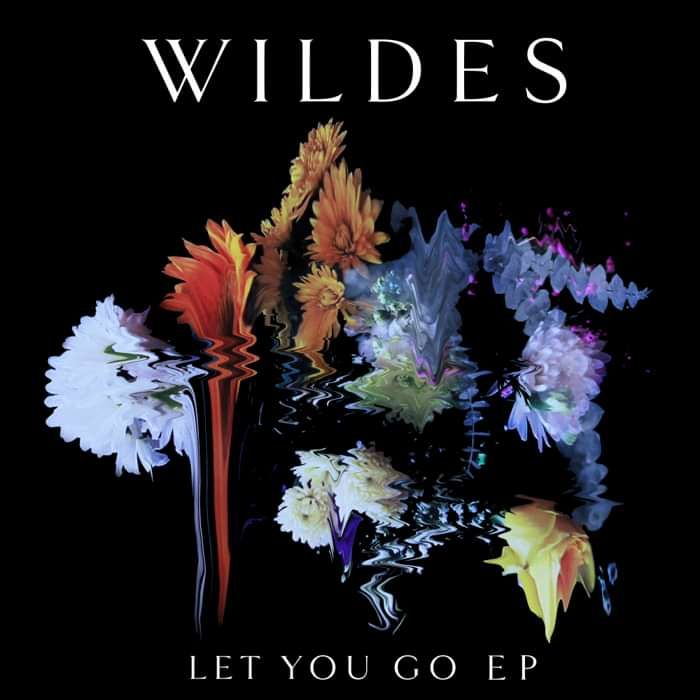 Let You Go EP (10" VINYL) SIGNED LIMITED EDITION - WILDES