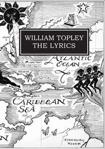 William Topley: The Lyrics - William Topley