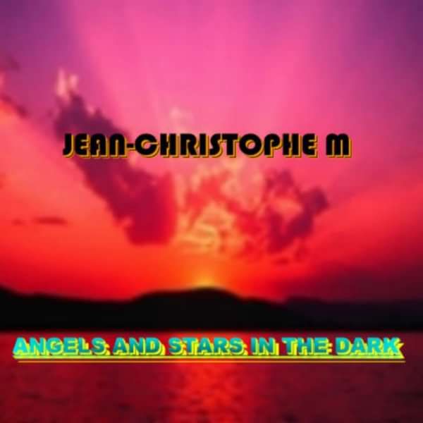 Angels and Stars in the Dark - Jean-Christophe Morin - Artiste Marginal