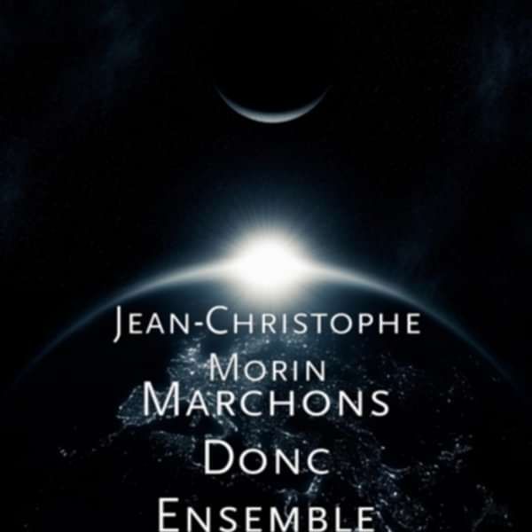 Marchons donc Ensemble Version 2011 - Jean-Christophe Morin - Artiste Marginal