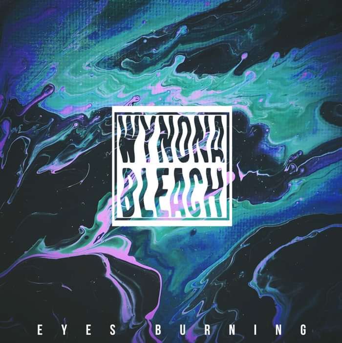Eyes Burning - Wynona Bleach