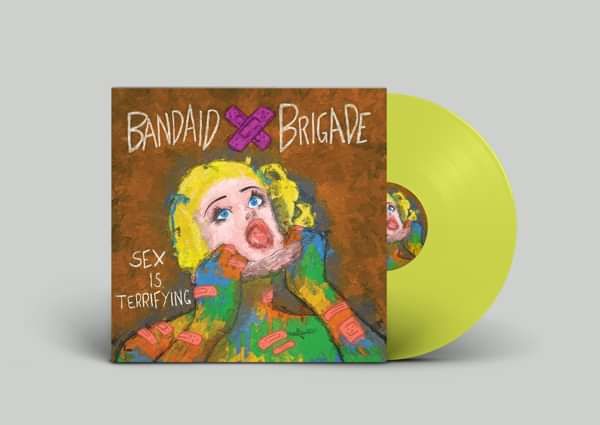 Bandaid Brigade - 'Sex Is Terrifying' CD and Colour LP - Xtra Mile Recordings