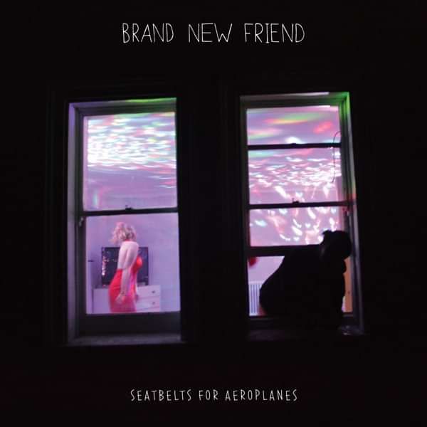 Brand New Friend 'Seatbelts For Aeroplanes' - CD and colour LP - Xtra Mile Recordings
