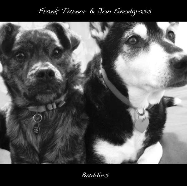 Frank Turner & Jon Snodgrass 'Buddies' CD - Xtra Mile Recordings