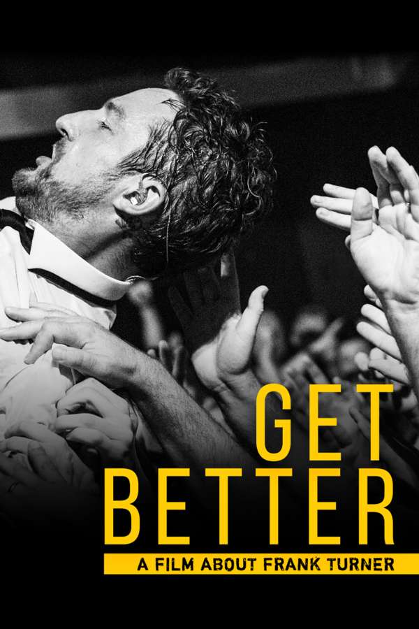 Frank Turner 'Get Better' DVD - Xtra Mile Recordings