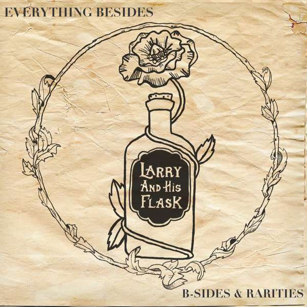 Larry And His Flask - 'Everything Besides' digital album - Xtra Mile Recordings