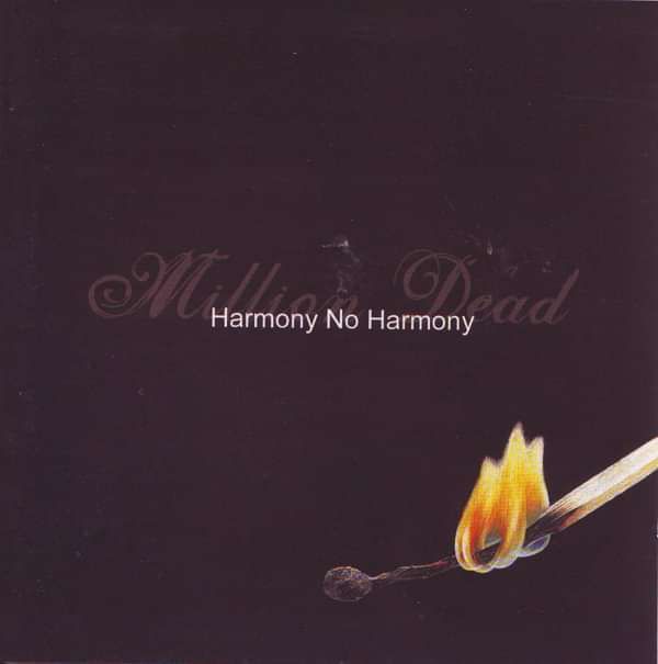 Million Dead - Harmony No Harmony - CD - Xtra Mile Recordings
