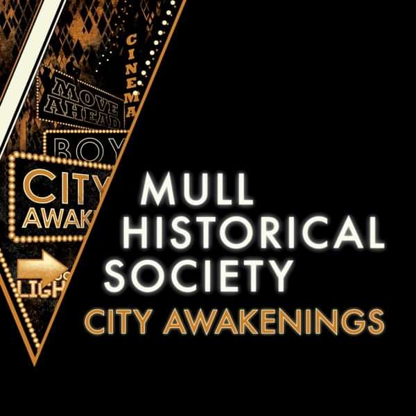 Mull Historical Society 'City Awakenings' - CD - Xtra Mile Recordings