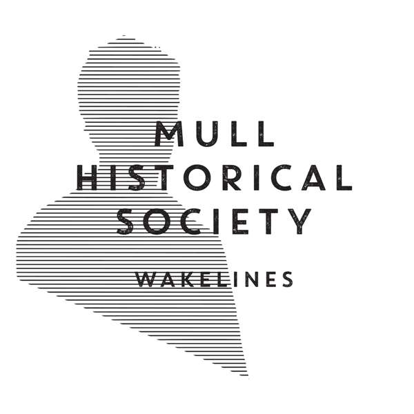 Mull Historical Society 'Wakelines' CD - Xtra Mile Recordings