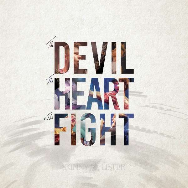 Skinny Lister 'The Devil, The Heart & The Fight' CD - Xtra Mile Recordings