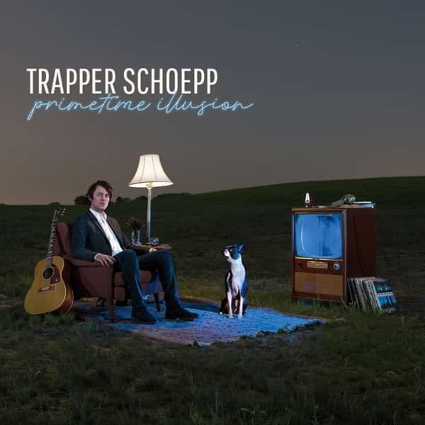 Trapper Schoepp - 'Rangers & Valentines' & 'Primetime Illusion' CD & LP - Xtra Mile Recordings