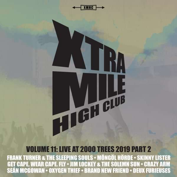 Xtra Mile High Club Vol 11: Live At 2000 Trees (Part 2) - Xtra Mile Recordings