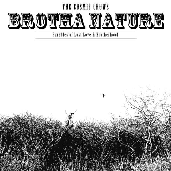 The Cosmic Crows - Brotha Nature - Year Spaceship
