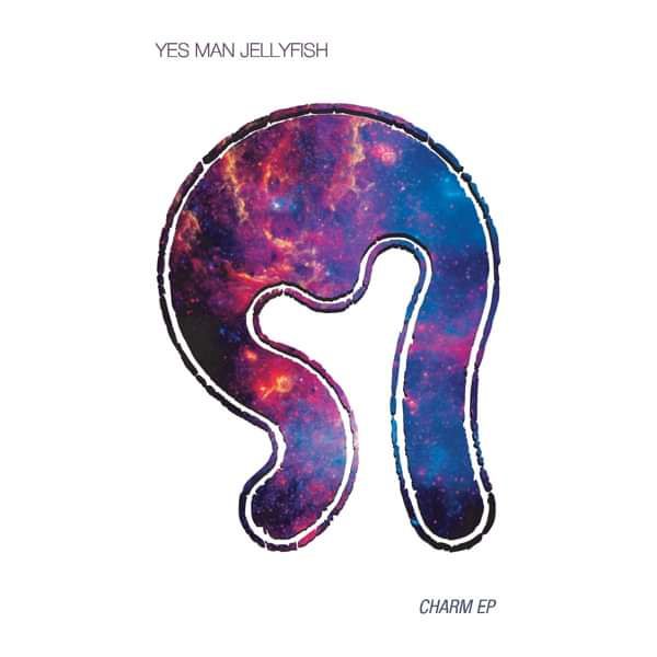 Charm EP - Yes Man Jellyfish