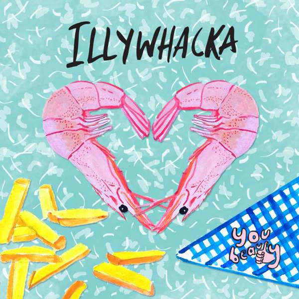 Illywhacka Vinyl - YOU BEAUTY